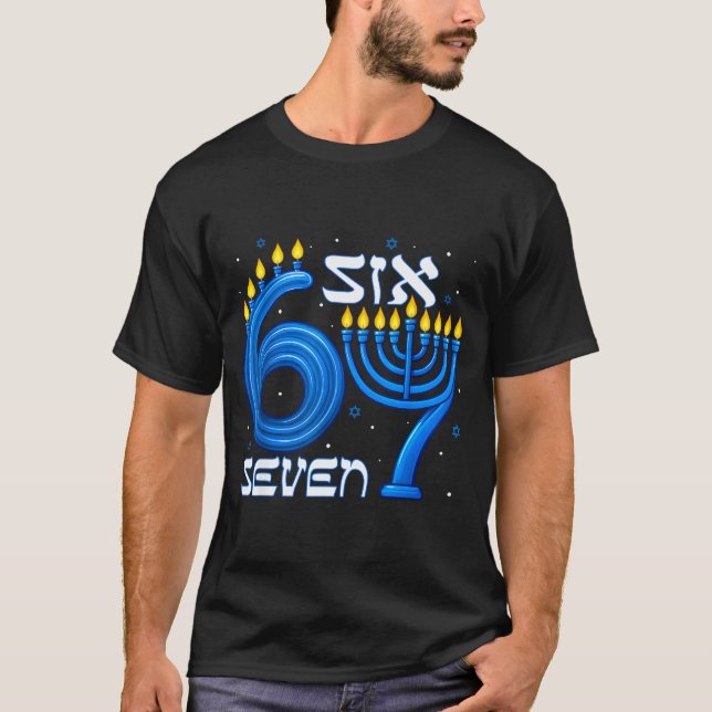 Funny Six Seven 67 Meme Sarcastic Hanukkah Chanuka T-Shirt (Vorderseite)