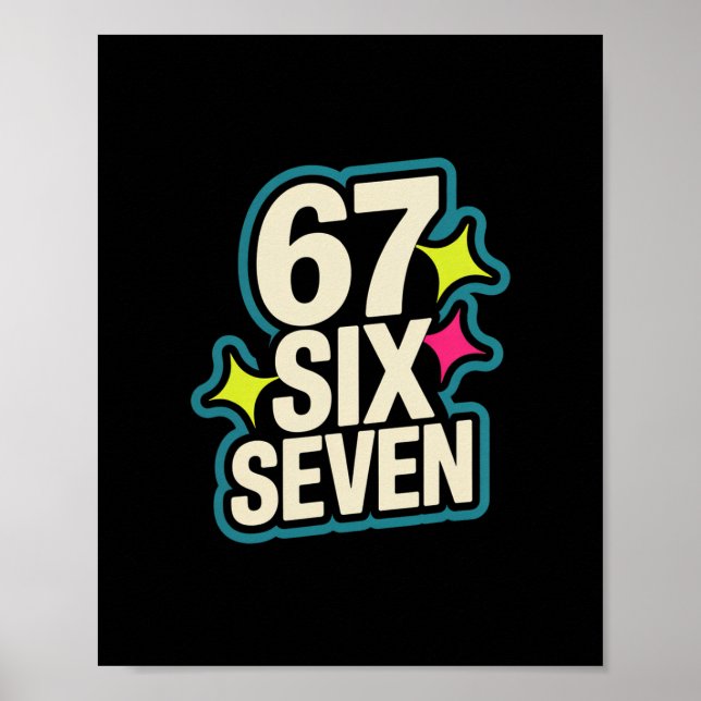 Funny Six Seven 6 7 Meme 1  Poster (Vorne)