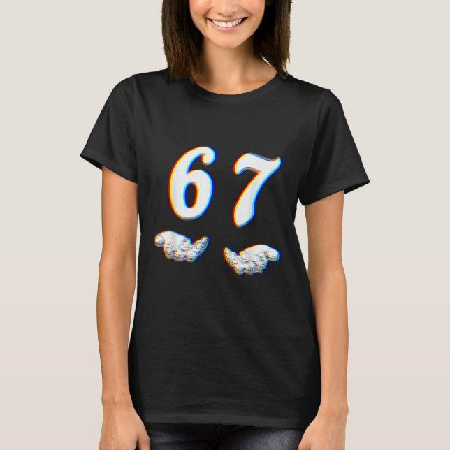 Funny Six Seven 6 7 Meme Gen Alpha Slang 67 Glitch T-Shirt (Vorderseite)