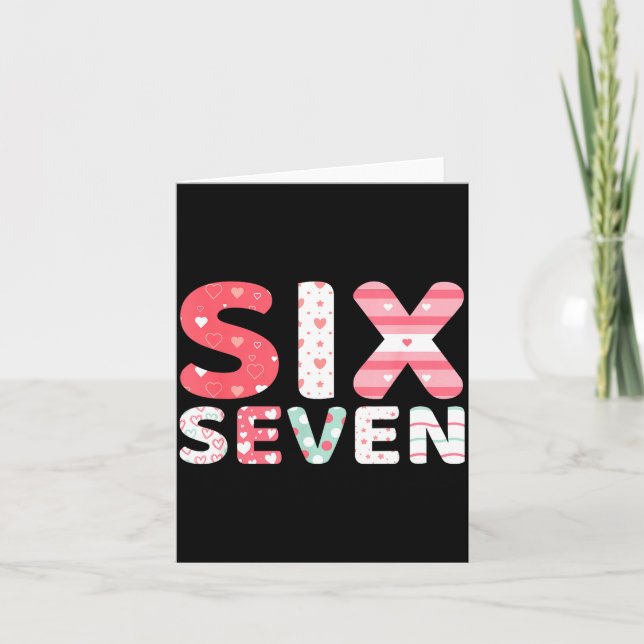 Funny Six Seven 6 7 Meme Gen Alpha Slang 6 7 Valen Karte (Vorderseite)