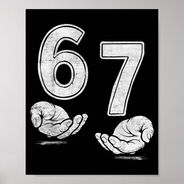 Funny Six Seven 6 7 Meme Shirt 6 7 Hands  Poster (Vorne)