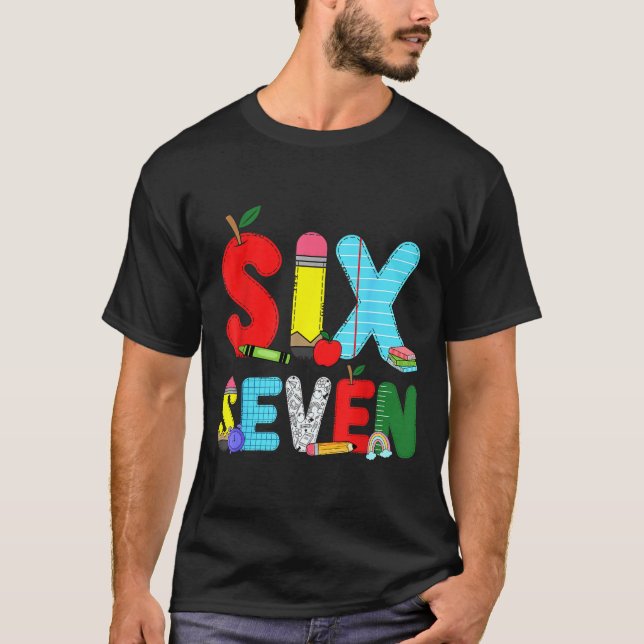 Funny Six Seven 6 7 Meme Shirts Teacher Kids 67 Da (Vorderseite)