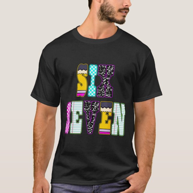 Funny Six Seven 6 7 Meme Teacher Design For Men Wo T-Shirt (Vorderseite)