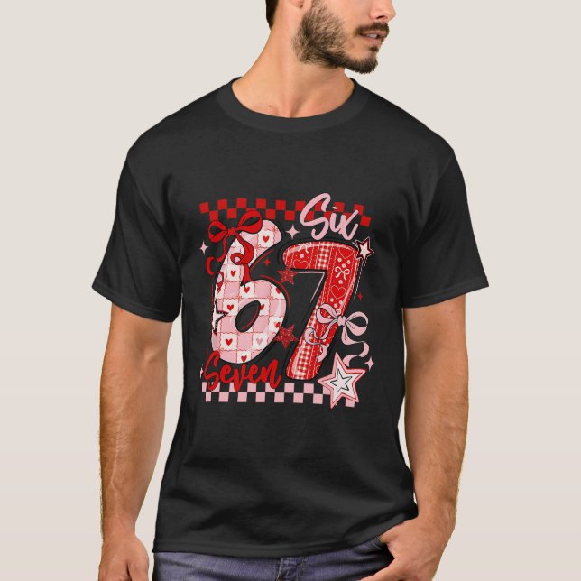 Funny Six Seven 6 7 Meme Valentine Girl  T-Shirt (Vorderseite)