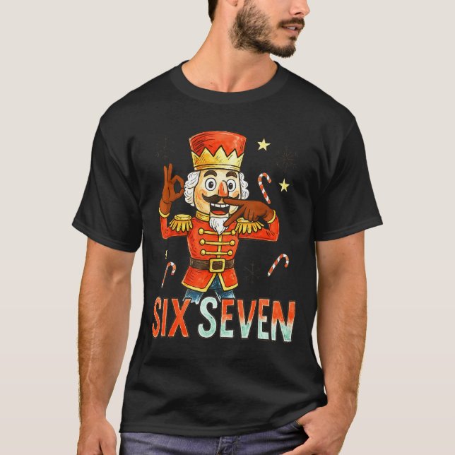 Funny Six Seven Meme Christmas Nutcracker Men Wome T-Shirt (Vorderseite)