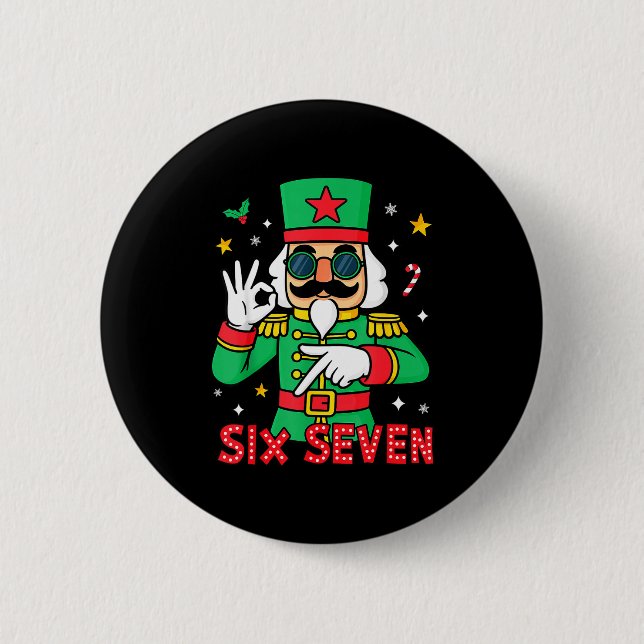 Funny Six Seven Meme Christmas Nutcracker Saying 6 Button (Vorderseite)