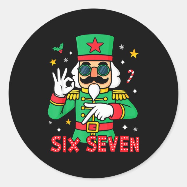 Funny Six Seven Meme Christmas Nutcracker Saying 6 Runder Aufkleber (Vorderseite)