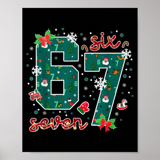 Funny Six Seven Meme Saying 6 7 Xmas Holiday Chris Poster (Vorne)