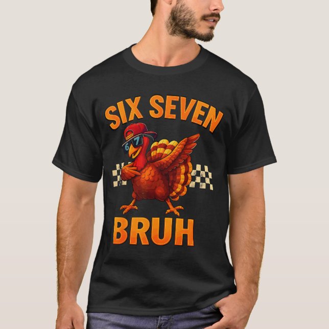 Funny Six Seven Meme Turkey Kids Bruh 67 Thanksgiv T-Shirt (Vorderseite)