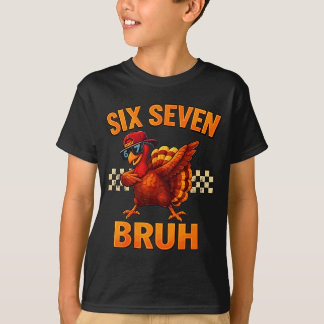 Funny Six Seven Meme Turkey Kids Bruh 67 Thanksgiv T-Shirt (Vorderseite)