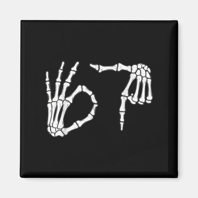Funny Six Siven 6 7 Meme 67 Skeleton Hand Hallowee Magnet (Vorne)