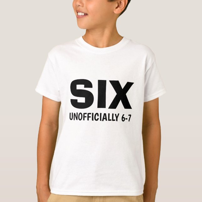 Funny Six Unofficial 6-7 Birthday Kid's  T-Shirt (Vorderseite)