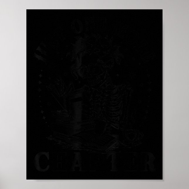 Funny Skeletading Buch nur noch ein Kapitel Poster (Vorne)
