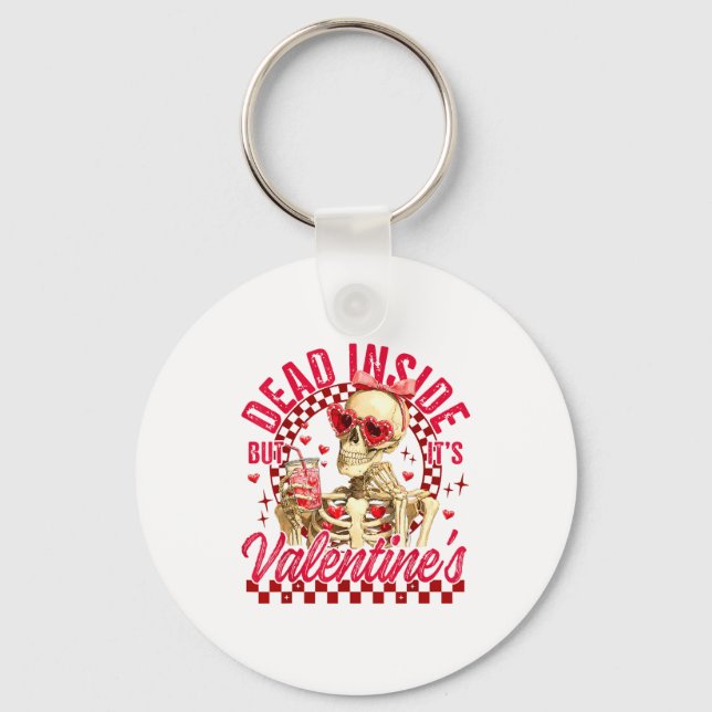 Funny Skeleton Dead Inside But It's Valentine's Da Schlüsselanhänger (Vorderseite)