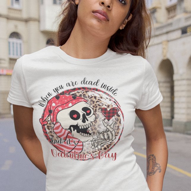 Funny Skeleton Dead inside Valentine's day T-Shirt (Von Creator hochgeladen)