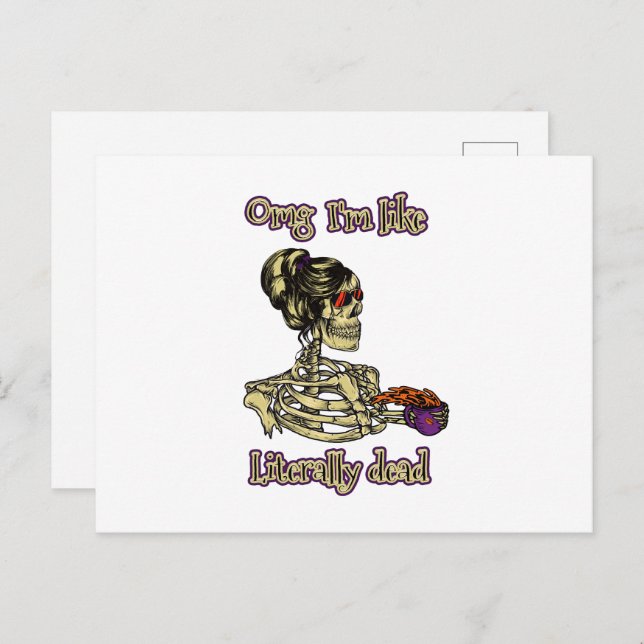 Funny Skeleton Drinking Ich bin buchstäblich tot K Postkarte (Vorne/Hinten)