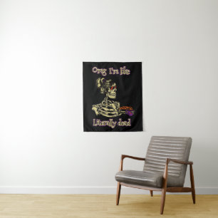 Funny Skeleton Drinking Ich bin buchstäblich tot K Wandteppich