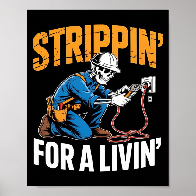 Funny Skeleton Electrician N For A Livin Long Slee Poster (Vorne)