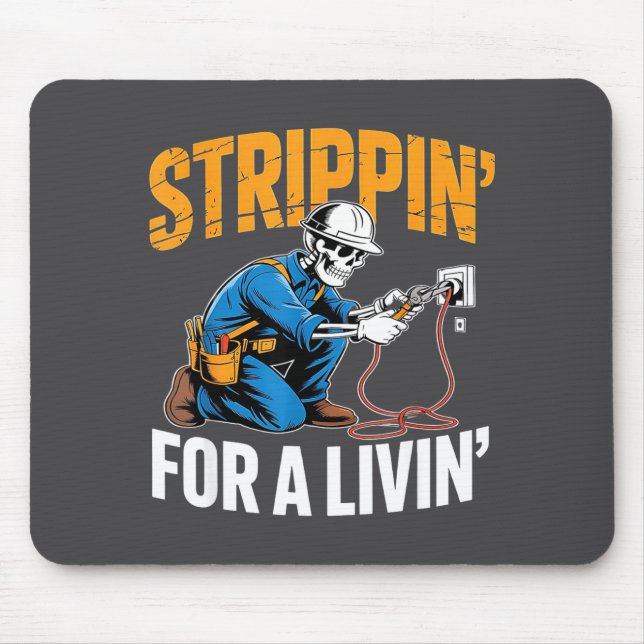 Funny Skeleton Electrician N For A Livin  Mousepad (Vorne)