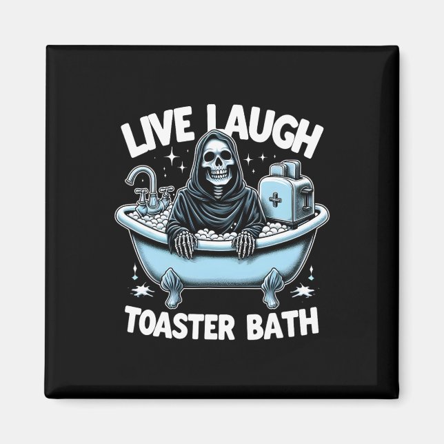 Funny Skeleton Halloween Live Laugh Toaster Th Des Magnet (Vorne)