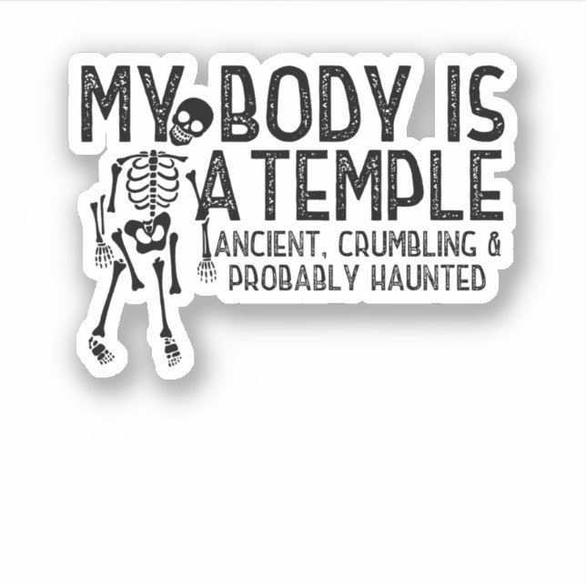Funny Skeleton Halloween My Body Is A Temple Aufkleber (Vorderseite)