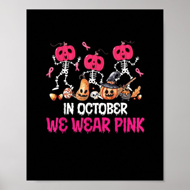 Funny Skeleton Halloween October We Wear Pink Brea Poster (Vorne)