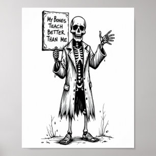 Funny Skeleton Hexenlehrer Halloween Meine Knochen Poster