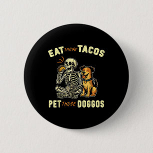 Funny Skeleton Hund essen, die Tacos Haustier dies Button