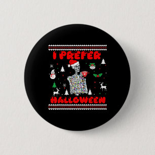Funny Skeleton I Bevorzuge Halloween Weihnachten S Button