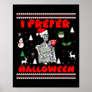 Funny Skeleton I Bevorzuge Halloween Weihnachten S Poster
