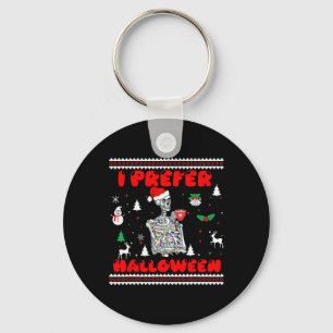 Funny Skeleton I Bevorzuge Halloween Weihnachten S Schlüsselanhänger