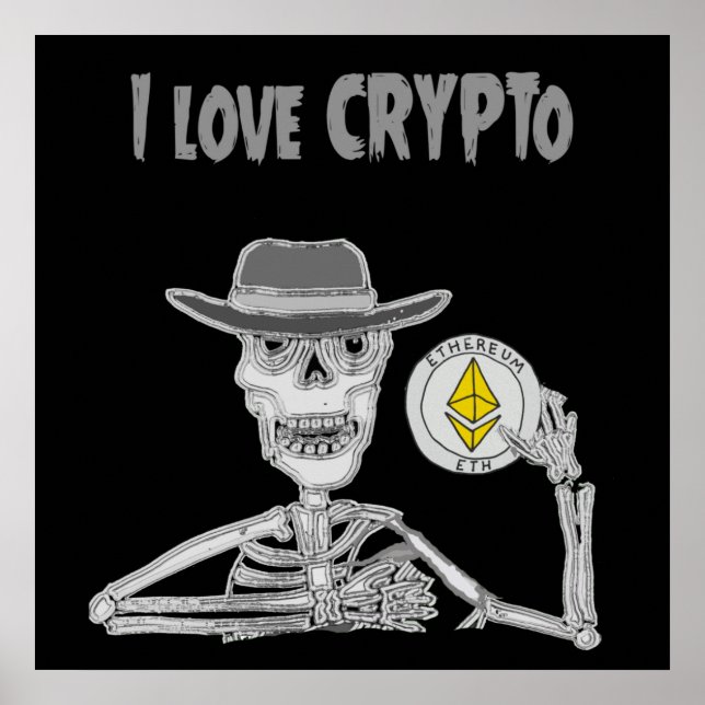 Funny Skeleton I Liebe Crypto Ether Cryptowährung Poster (Vorne)