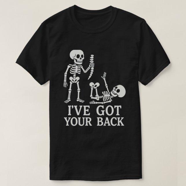 Funny Skeleton "I ve Your Back" Pun - Humorvoll T-Shirt (Design vorne)