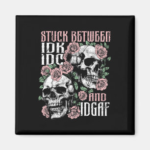 Funny Skeleton klebt zwischen Idk idc idgaf Hallow Magnet