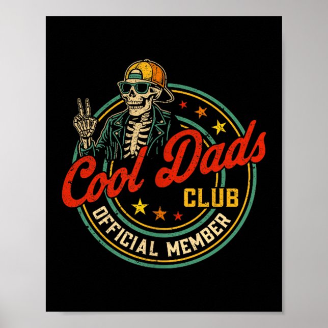 Funny Skeleton Member Cool Dads Club Father's Day  Poster (Vorne)