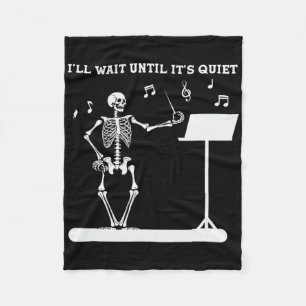 Funny Skeleton Music Teacher Ich warte, bis es ist Fleecedecke