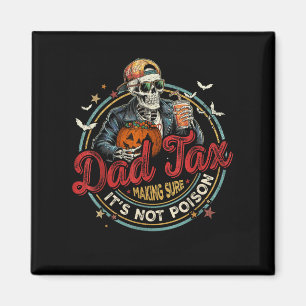 Funny Skeleton Papa Halloween Vater Tax Sicher mac Magnet