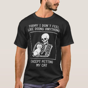 Funny Skeleton Petting Cat Lazy Halloween Cat Lieb T-Shirt
