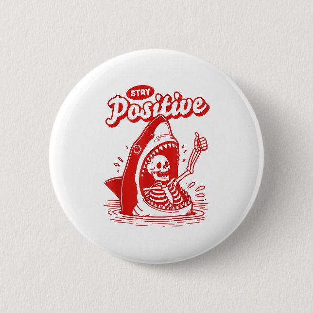 Funny Skeleton Stay Sitive Shark Beach Motivationa Button (Vorderseite)