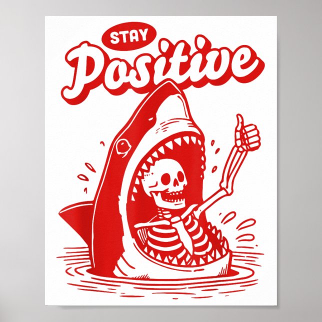 Funny Skeleton Stay Sitive Shark Beach Motivationa Poster (Vorne)