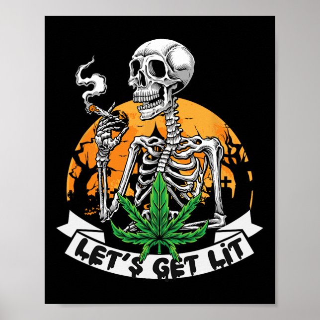Funny Skeleton Stoner Rauchen Weed Lasst uns Lit H Poster (Vorne)