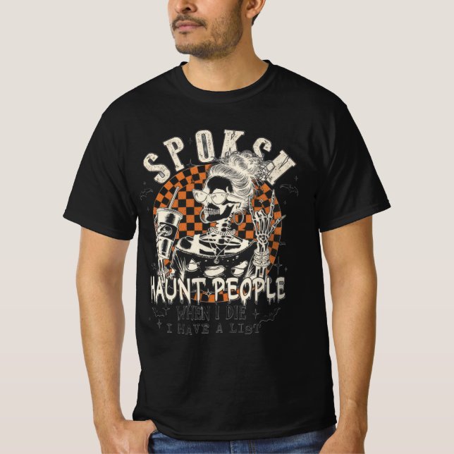 Funny Skeleton Sweatshirt, I Fully Intend To Haunt T-Shirt (Vorderseite)