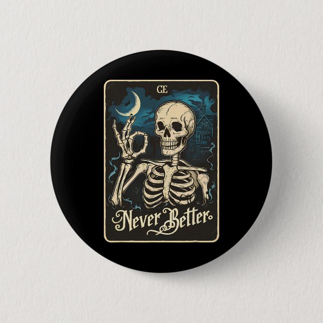Funny Skeleton Tarot Card Nie besser Skull Hallo Button (Vorderseite)