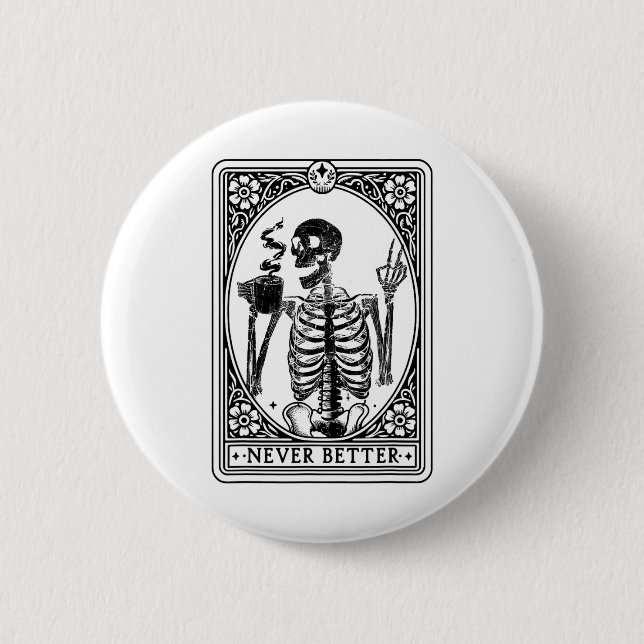 Funny Skeleton Tarot Card Nie besser Skull Hallo Button (Vorderseite)