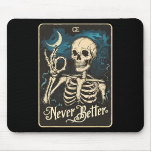 Funny Skeleton Tarot Card Nie besser Skull Hallo Mousepad