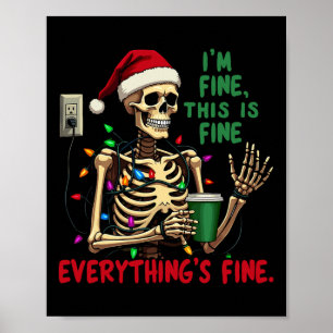 Funny Skeleton Weihnachtslicht Ich bin gut, alles. Poster