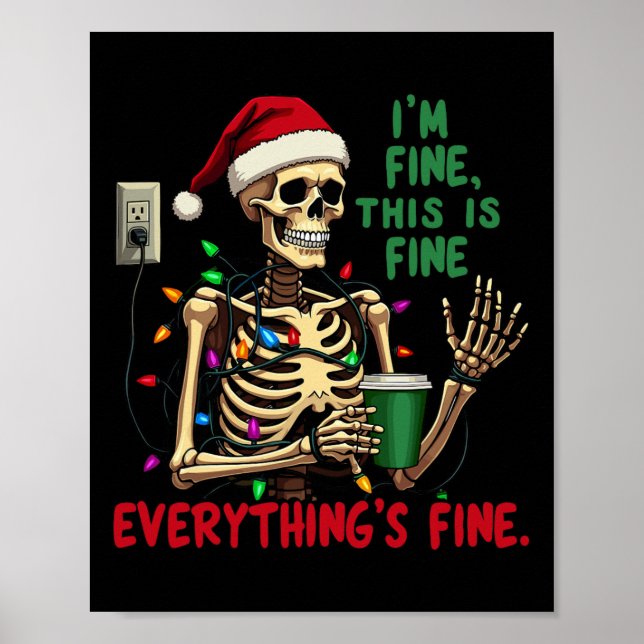 Funny Skeleton Weihnachtslicht Ich bin gut, alles. Poster (Vorne)