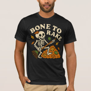 Funny Skelett Fall Bone to Rake Autumn Halloween T-Shirt