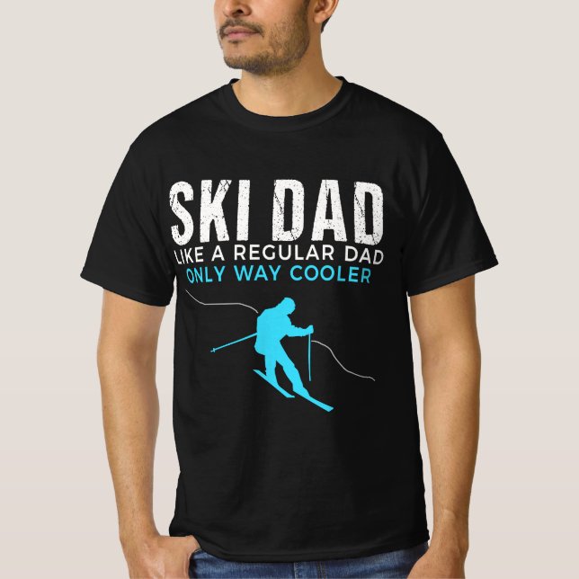 Funny Ski Dad - Skier T for Men  T-Shirt (Vorderseite)