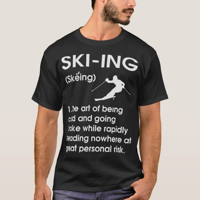 Funny Ski Definition Idee für Skifahrer T-Shirt (Vorderseite)